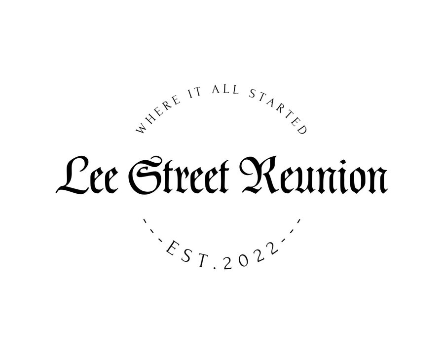Lee Street Reunion emblem: where it all started, established 2022